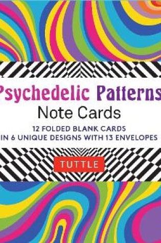 Cover of Psychedelic Patterns Note Cards - 12 cards