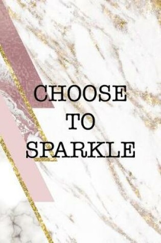 Cover of Choose To Sparkle