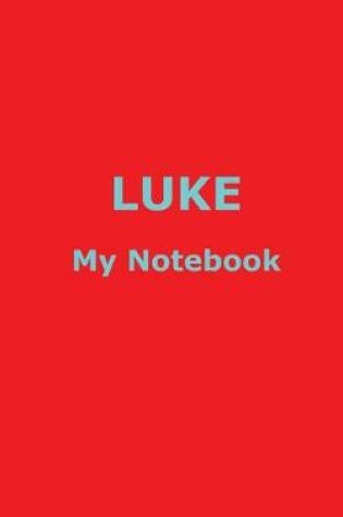 Cover of LUKE My Notebook