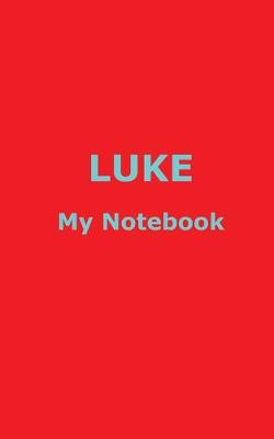 Book cover for LUKE My Notebook