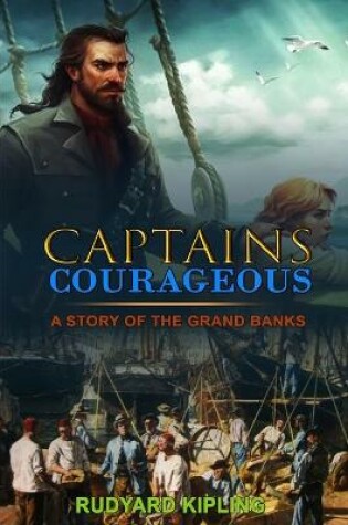 Cover of Captains Courageous a Story of the Grand Banks by Rudyard Kipling
