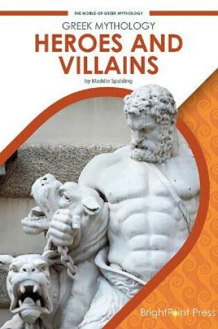 Cover of Greek Mythology Heroes and Villains
