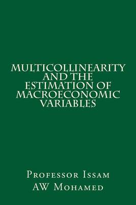 Book cover for Multicollinearity and the Estimation of Macroeconomic Variables