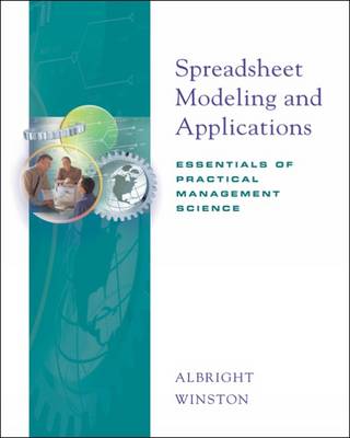 Book cover for Spreadsheet Modeling and Applications : Essentials of Practical  Management Science (with CD-ROM and InfoTrac®)