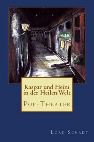 Cover of Kaspar und Heini in der Heilen Welt
