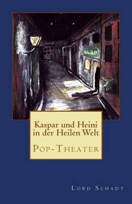 Book cover for Kaspar und Heini in der Heilen Welt