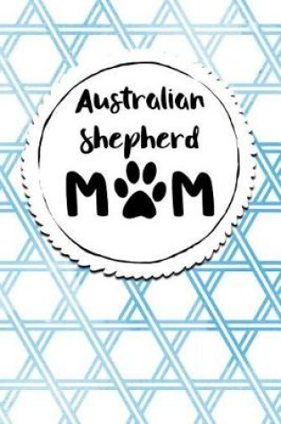 Cover of Australian Shepherd Mom