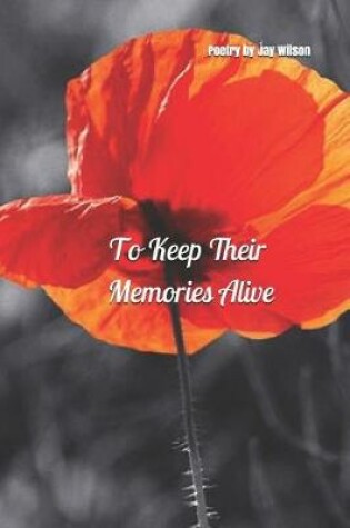 Cover of To Keep Their Memories Alive