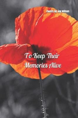 Book cover for To Keep Their Memories Alive