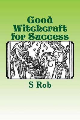 Book cover for Good Witchcraft for Success