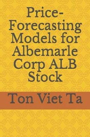 Cover of Price-Forecasting Models for Albemarle Corp ALB Stock