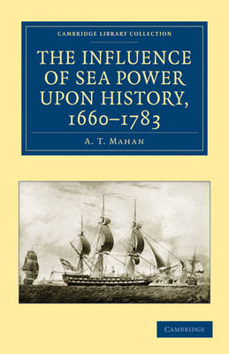 Cover of The Influence of Sea Power upon History, 1660-1783