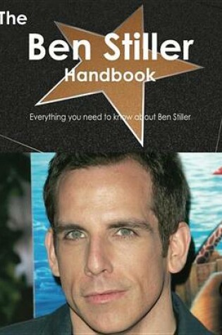 Cover of The Ben Stiller Handbook - Everything You Need to Know about Ben Stiller