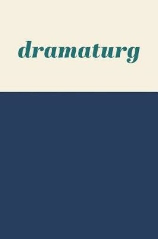 Cover of Dramaturg