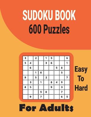 Cover of Ultimate 600 Sudoku Puzzles Book for Adults Easy to Hard