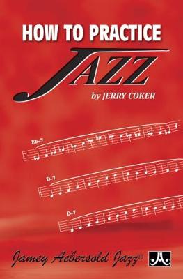 Book cover for How to Practice Jazz