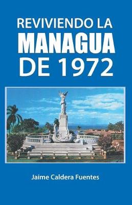 Book cover for Reviviendo La Managua de 1972