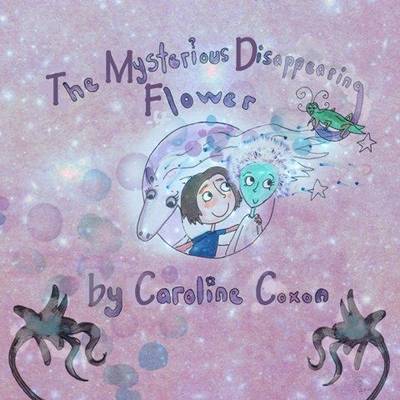 Book cover for The Mysterious Disappearing Flower