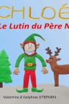 Book cover for Chloe, le Lutin du Pere Noel