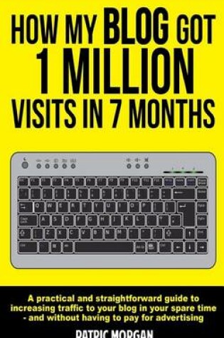 Cover of How My Blog Got 1 Million Visits In 7 Months