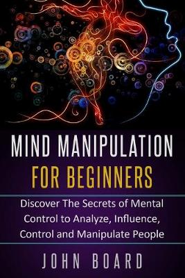 Book cover for Mind Manipulation for Beginners