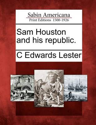 Book cover for Sam Houston and His Republic.