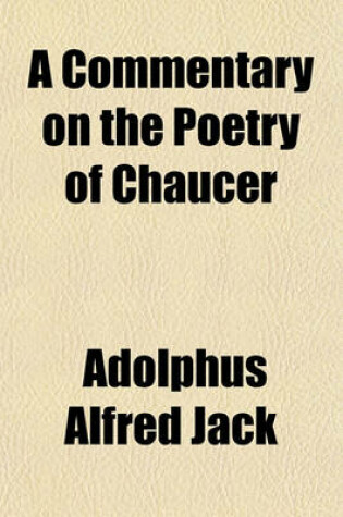 Cover of A Commentary on the Poetry of Chaucer