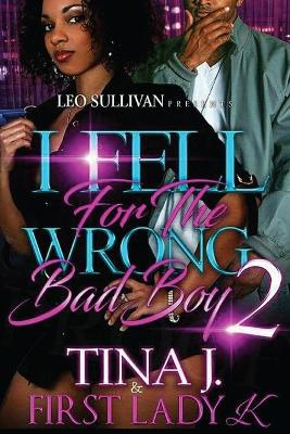 Book cover for I Fell for the Wrong Bad Boy 2