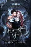 Book cover for Haunt Me