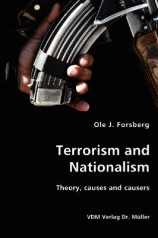 Cover of Terrorism and Nationalism- Theory, causes and causers