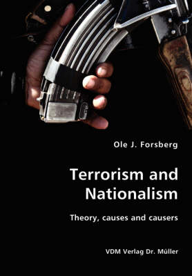 Book cover for Terrorism and Nationalism- Theory, causes and causers