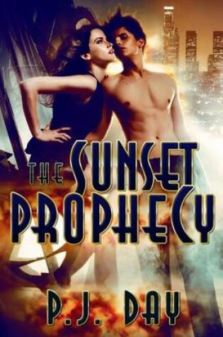 Cover of The Sunset Prophecy: A Novel