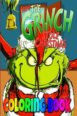 Book cover for How The Grinch Stole Christmas Coloring Book