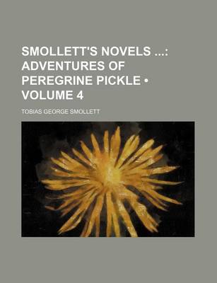 Book cover for Smollett's Novels (Volume 4); Adventures of Peregrine Pickle