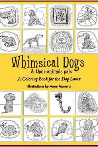 Cover of Whimsical Dogs & Their Animal Pals