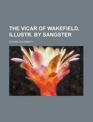 Book cover for The Vicar of Wakefield, Illustr. by Sangster