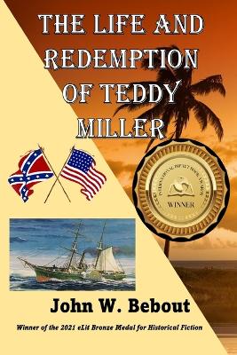 Book cover for The Life and Redemption of Teddy Miller