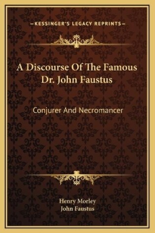 Cover of A Discourse Of The Famous Dr. John Faustus