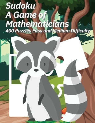 Book cover for Sudoku A Game of Mathematicians 400 Puzzles Easy and Medium Difficulty