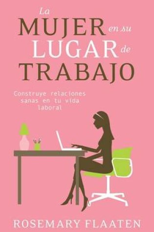 Cover of La Mujer En Su Lugar de Trabajo