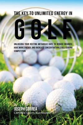 Book cover for The Key to Unlimited Energy in Golf