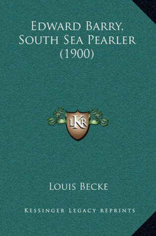 Cover of Edward Barry, South Sea Pearler (1900)
