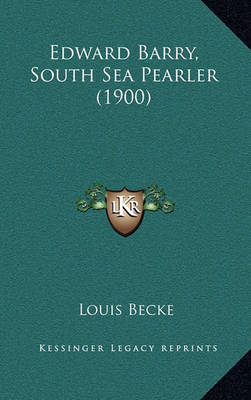 Book cover for Edward Barry, South Sea Pearler (1900)