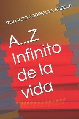 Book cover for A...Z Infinito de la vida