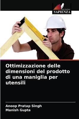 Book cover for Ottimizzazione delle dimensioni del prodotto di una maniglia per utensili