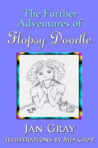 Cover of The Further Adventures of Flopsy Doodle