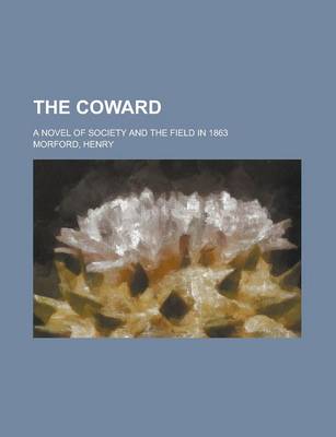 Book cover for The Coward; A Novel of Society and the Field in 1863