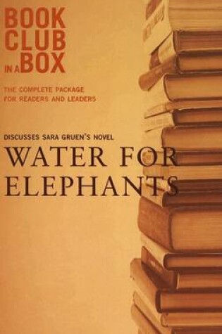 Cover of "Bookclub-in-a-Box" Discusses the Novel "Water for Elephants"