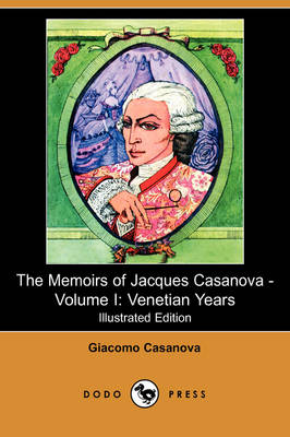 Book cover for The Memoirs of Jacques Casanova - Volume I