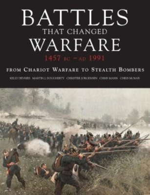 Book cover for Battles That Changed Warfare 1457bc–Ad1991